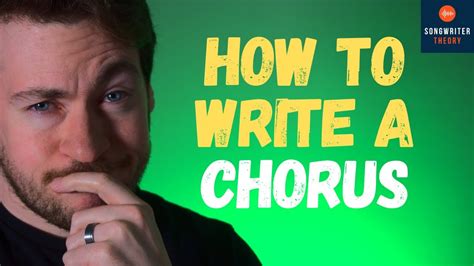 how to write a good chorus: exploring the depths of emotional resonance